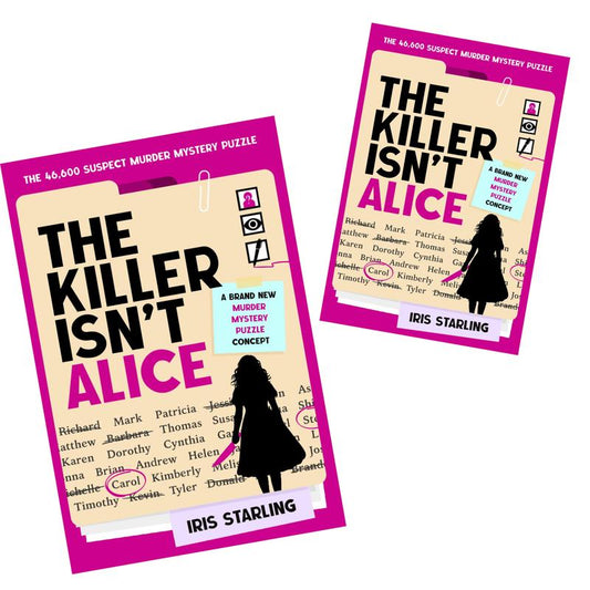 The Killer Isn't Alice: The 46,600 Suspect Murder Mystery Puzzle