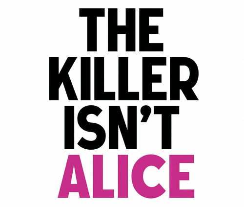 Killer Isnt Alice